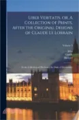 【三民網路書店】Liber Veritatis, or, A Collection of Prints, After the Original Designs of Claude Le Lorrain: In the Collection of His Grace the Duke of Devonshire; V 作者：Richard 1743-1822 Earlom