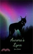 【三民網路書店】Aurora's Lynx 作者：Aron Pilviste