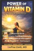 【三民網路書店】Power of Vitamin D ― A Vitamin D Book That Contains the Most Scientific, Useful and Practical Information About Vitamin D 作者：Sarfraz Zaidi M.d.