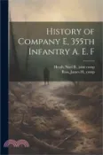 【三民網路書店】History of Company E, 355th Infantry A. E. F