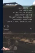 【三民網路書店】History of the Engineering, Construction and Equipment of the Pennsylvania Railroad Company's New York Terminal and Approaches 作者：William Couper