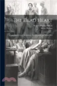 【三民網路書店】The Dead Heart: A Story of the French Revolution: In a Prologue and Three Acts 作者：Walter Herries Pollock