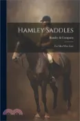 【三民網路書店】Hamley Saddles: For Men Who Care 作者：Hamley &. Company
