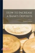 【三民網路書店】How to Increase a Bank's Deposits 作者：System Company