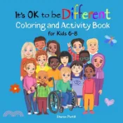 【三民網路書店】It's OK to be Different Coloring and Activity Book for Kids 6-8: A Celebration of Diversity and Kindness 作者：Sharon Purtill