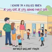 【三民網路書店】I Know I'm a Big Kid When - Je sais que je suis grand parce que 作者：Nathalie Gallant-Fraser