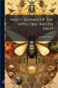 【三民網路書店】Insect Enemies Of The Apple Tree And Its Fruit 作者：Lawrence Bruner