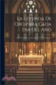 【三民網路書店】La Leyenda De Oro Para Cada Dia Del Año: Vidas De Todos Los Santos Que Venera La Iglesia 作者：Anonymous