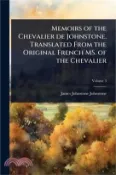 【三民網路書店】Memoirs of the Chevalier de Johnstone. Translated From the Original French MS. of the Chevalier 作者：James Johnstone Johnstone