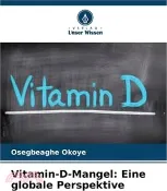 【三民網路書店】Vitamin-D-Mangel: Eine globale Perspektive 作者：Osegbeaghe Okoye