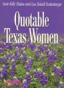 【三民網路書店】Quotable Texas Women 作者：Susie Kelly Flatau (EDT); Lou Halsell Rodenberger (EDT)