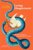 【三民網路書店】Loving Disagreement: Fighting for Community Through the Fruit of the Spirit 作者：Matt Mikalatos