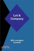 【三民網路書店】Lot & Company 作者：Will Levington Comfort