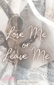 【三民網路書店】Love Me or Leave Me 作者：Sydney E. French