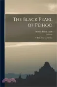 【三民網路書店】The Black Pearl of Peihoo: A Tale of the Malay Seas 作者：Stanley Portal Hyatt