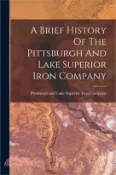 【三民網路書店】A Brief History Of The Pittsburgh And Lake Superior Iron Company