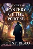 【三民網路書店】Sherlock Holmes, mystery of the Portal 作者：John Pirillo