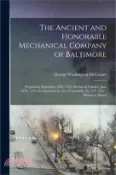 【三民網路書店】The Ancient and Honorable Mechanical Company of Baltimore: Organized, September 22D, 1763, Provincial Charter, June 26Th, 1764, Incorporated by Act of 作者：George Washington McCreary