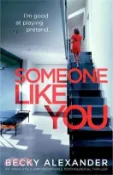 【三民網路書店】Someone Like You: An absolutely unputdownable psychological thriller 作者：Becky Alexander