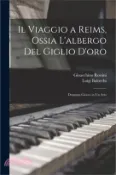 【三民網路書店】Il Viaggio a Reims, Ossia L'albergo Del Giglio D'oro: Dramma Giocos in Un Atto 作者：Gioacchino Rossini