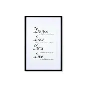 裝飾畫相框 Cursive Quote Dance Love Sing Live 黑色框 63x43cm