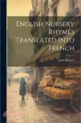 【三民網路書店】English Nursery Rhymes Translated Into French 作者：John Roberts