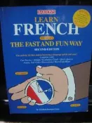 LEARN   FRENCH  THE  FAST  AND  FUN   WAY     SECOND   EDITI