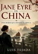 Kobo JANE EYRE EN CHINA UNA MUJER QUE DESAFIÓ SU ÉPOCA