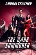 【三民網路書店】The Dark Summoner (Book 4): A Portal Progression Fantasy Series 作者：Andrei Tkachev