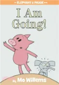 【三民網路書店】I Am Going! (An Elephant and Piggie Book) 作者：Mo Willems