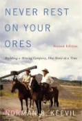 【三民網路書店】Never Rest on Your Ores: Building a Mining Company, One Stone at a Time, Second Edition Volume 26 作者：Norman B. Keevil