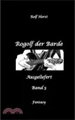 【三民網路書店】Rogolf der Barde, Schwert, Silberdolch, Oger, Ork, Titan, Zwerg, Magier, Hexe, Dämonen, Schädel-Hirn-Trauma, Koma, Essen auf Rädern, Überfall, finster 作者：Rolf Horst