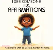 【三民網路書店】I See Someone: ABC Affirmations 作者：Alexandria Walker-Scott