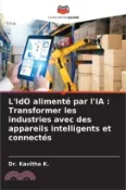 【三民網路書店】L'IdO alimenté par l'IA: Transformer les industries avec des appareils intelligents et connectés 作者：Kavitha K
