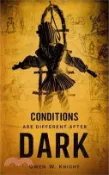 【三民網路書店】Conditions are Different After Dark 作者：Owen W. Knight