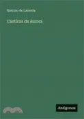 【三民網路書店】Canticos da Aurora 作者：Narciso De Lacerda