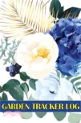 【三民網路書店】Garden Tracker Log: Gardening Daily Keeper for Gardening Lover, Flowers, Fruit, Vegetable Planting and Care instructions 作者：Josephine Lowes
