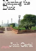 【三民網路書店】Naming the Duck 作者：Josh Oertel