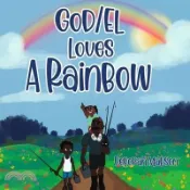 【三民網路書店】GOD/EL Loves a Rainbow 作者：Kassiah Israel