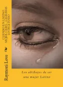 Kobo Cuando Una Mujer Latino Cries?.Her LAGRIMAS Dice Todo