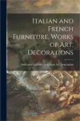 【三民網路書店】Italian and French Furniture, Works of Art, Decorations