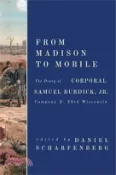 【三民網路書店】From Madison to Mobile: Company D, 23rd Wisconsin 作者：Samuel Burdick