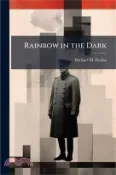 【三民網路書店】Rainbow in the Dark 作者：Michael M. Pecina