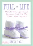 【三民網路書店】Full of Life ― Mom-to-mom Tips I Wish Someone Had Told Me When I Was Pregnant 作者：Nancy O'Dell