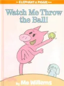 【三民網路書店】Watch Me Throw the Ball! (An Elephant and Piggie Book) 作者：Mo Willems