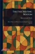 【三民網路書店】The Fascinating Boston 作者：Alfonso Josephs Sheafe