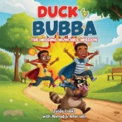 【三民網路書店】Duck & Bubba: The Missing Munchies Mission 作者：Zelda F. Hill