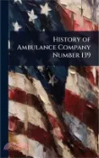 【三民網路書店】History of Ambulance Company Number 139