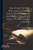 【三民網路書店】'she Spake Of Him', Recollections Of The Loving Labours And Early Death Of The Late Mrs. Henry Dening 作者：Fanny Emma Guinness