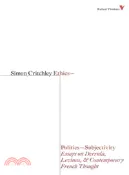 【三民網路書店】Ethics-Politics-Subjectivity: Essays on Derrida, Levinas and Contemporary French Thought 作者：Simon Critchley